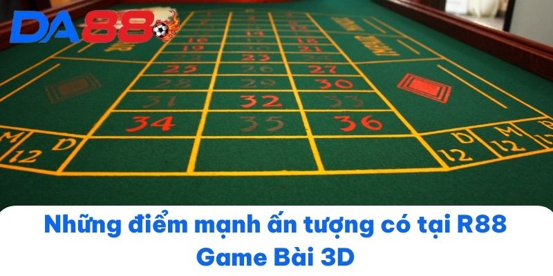 Những điểm mạnh ấn tượng có tại R88 Game Bài 3D