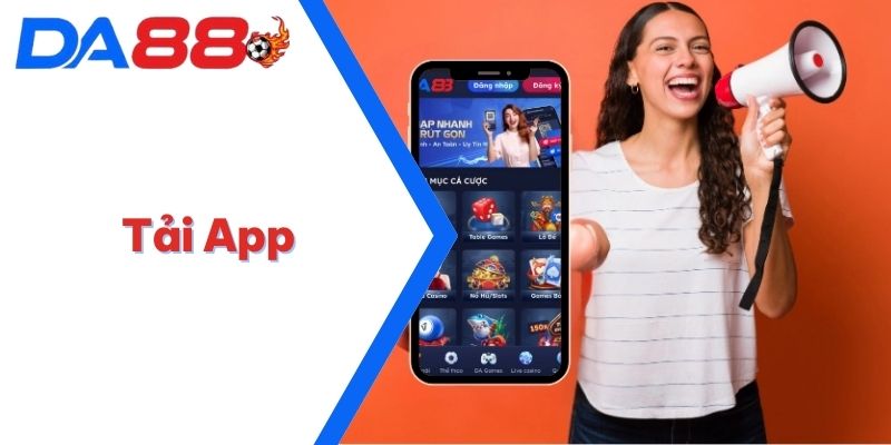 Tải App DA88 - Phiên Bản Di Động Tiện Ích Cho Bet Thủ