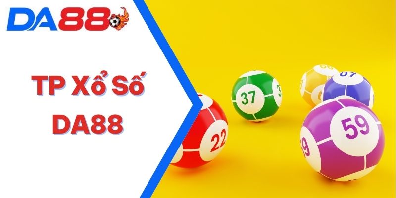 TP Xổ Số DA88 – Điểm Đến Trực Tuyến Mang Lại Cơ Hội Đổi Đời