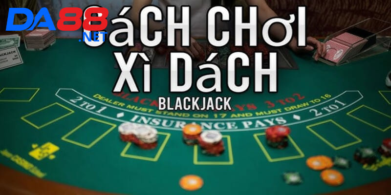 Cách Chơi Xì Dách Luôn Thắng - Bí Kíp Bất Bại Từ Cao Thủ