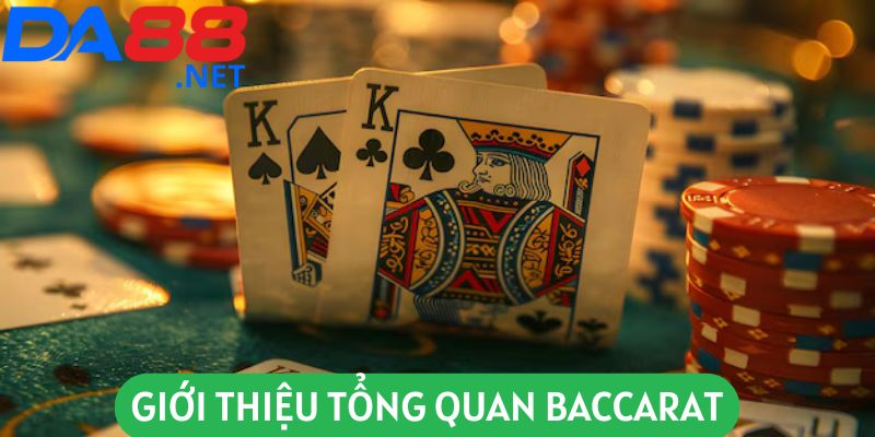 Giới thiệu tổng quan baccarat