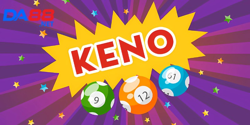Cách Chơi Keno Dễ Trúng: Bí Quyết Và Kinh Nghiệm Từ Cao Thủ